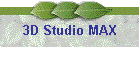 3D Studio MAX